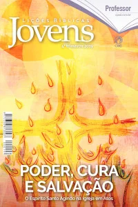 revista cpad jovens 4 trimestre 2019 EBD Hoje - Escola Dominical Lição 01 - E recebereis a virtude do Espírito Santo Revista Cpad Jovens 4 Trimestre 2019