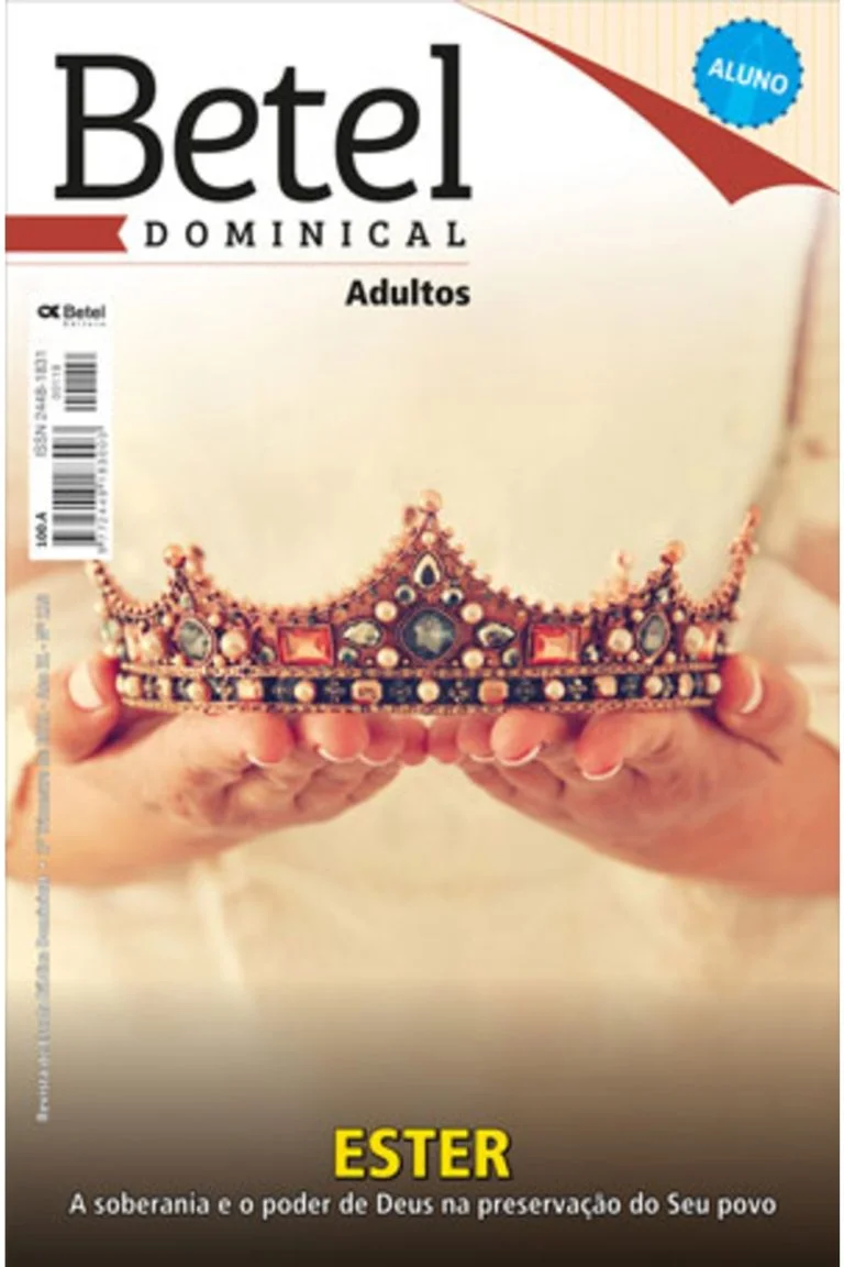 revista betel adultos ester 1 trimestr 2021 EBD Hoje - Escola Dominical Lição 05 - O Bem contra o Mal: Conflitos na caminhada - Revista Betel Adultos 1 trimestre 2021 Revista Betel Adultos Ester 1 Trimestr 2021