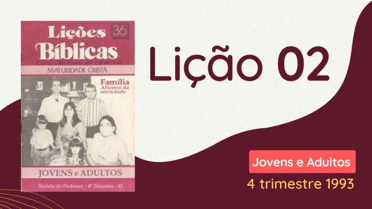 revista cpad adultos 4 trimestre 1993 licao 02 EBD Hoje - Escola Dominical Lição 02 Revista CPAD 4 trimestre 1993 revista cpad adultos 4 trimestre 1993 lição 02