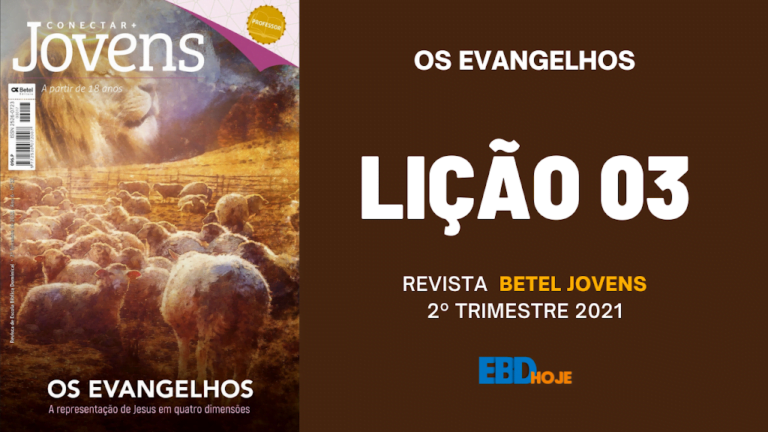 revista 2bbetel 2bjovens 2b2 2btrimestre 2b2021 2blicao 2b03.png