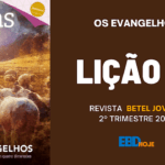 2 trimestre 2021,Betel,Lições Betel Jovens Conectar+, OS EVANGELHOS - A Representação de Jesus em quatro dimensões, Escola Dominical,Revista Betel, escoladominical, ebd, lições biblicas, ebdhoje.com.br, Betel, Editora Betel, Lição 10, Lição 10 Betel Jovens 2021, Lição 10 Betel Jovens Conectar+ 2021, lição 10 revista Betel 2021, Lição 10 revista Betel Jovens Conectar+ 2021, Lição 10 Lucas e a Visão do Reino de Deus, EBD Betel, EBD Betel 2021, EBD Betel 2 trimestre 2021, editora Betel 2 trimestre 2021, Betel Jovens 1tr 21, Betel Jovens Professor 1tr 21, Betel Jovens Aluno 2tr 21,