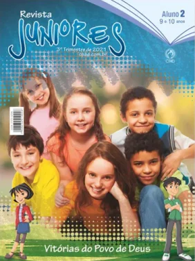 REVISTA CPAD JUNIORES 3 TRIMESTRE 2021 EBD Hoje - Escola Dominical Lição 08: Josafá - 0 Herói que cantou - Revista CPAD Juniores 3 trimestre 2021 revista cpad juniores 3 trimestre 2021