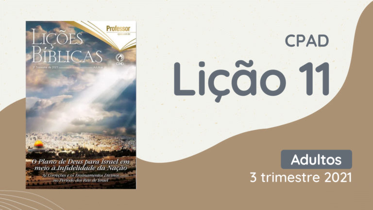 revista cpad adultos 3 trimestre 2021 liÇÃo 11