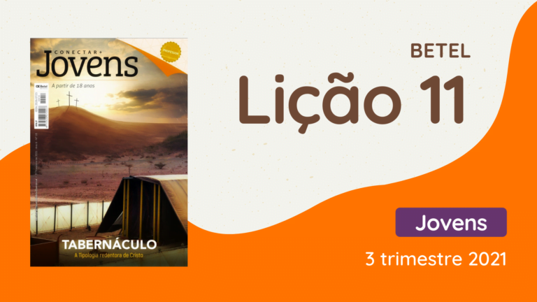 revista betel jovens conectar 3 trimestre 2021 lição 11