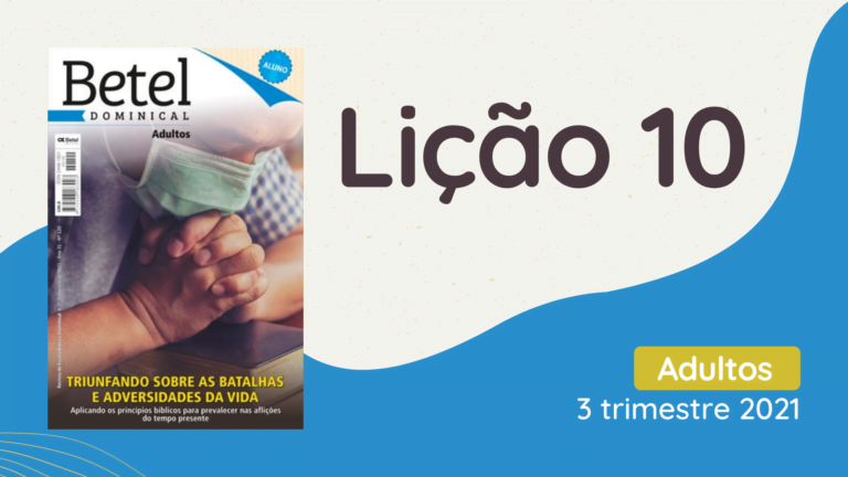 revista betel adultos 3 trimestre 2021 lição 10