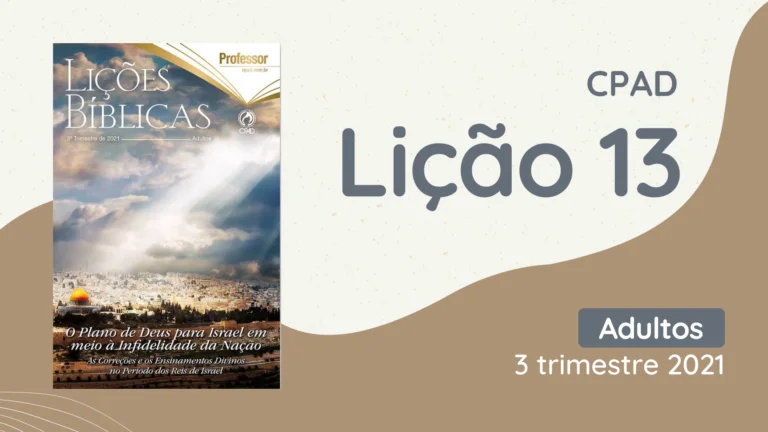 revista cpad adultos 3 trimestre 2021 licao 13 EBD Hoje - Escola Dominical Lição 13 - O Cativeiro de Judá CPAD Adultos 3 trimestre 2021 revista cpad adultos 3 trimestre 2021 lição 13