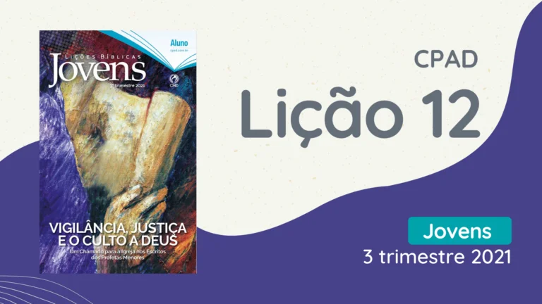 revista cpad jovens 3 trimestre 2021 licao 12 EBD Hoje - Escola Dominical Lição 12 - Zacarias: O Messias, a Pedra Angular - CPAD Jovens revista cpad jovens 3 trimestre 2021 licao 12