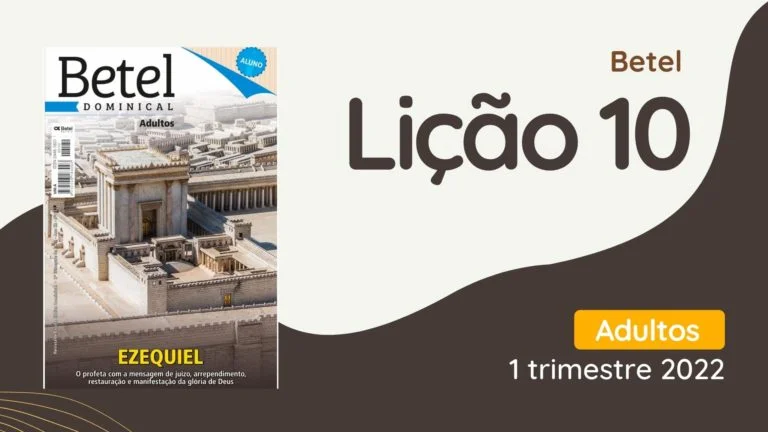 revista betel adultos 4 trimestre 2021 licao 10 EBD Hoje - Escola Dominical Lição 10 - A Visão da Torrente das Águas Purificadoras - Revista Betel Adultos 1 trimestre 2022 Lição 10 - A Visão da Torrente das Águas Purificadoras - Revista Betel Adultos 1 trimestre 2022, 1 trimestre 2022,Betel,Betel Adultos,Betel dominical,EBD,EBD Betel,EBD Betel 2022,EBD Betel 1 trimestre 2022,EBD Hoje,EBD Revista Betel,Editora Betel,Efésios,Efésios revista Betel,Escola Biblica Dominical,Escola Dominical,Escola Dominical 2022,Escola Dominical Assembleia De Deus,Escola Dominical Ebd,Lição 10 Betel adultos 2022,lição 10 revista Betel 2022,Lição 10 Revista Betel 1 trimestre 2022,Lição 10 revista Betel adultos 2022,Lições Betel Adultos,lições biblicas,Revista Betel,Revista Betel Adultos,Revista Betel Adultos 1 trimestre 2022,Tema: Efésios – Uma exposição sobre as riquezas da graça, misericórdia e gloria de Deus,