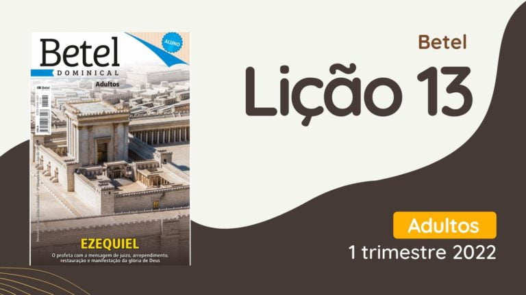 1 trimestre 2022,Betel,Betel Adultos,Betel dominical,EBD,EBD Betel,EBD Betel 2022,EBD Betel 1 trimestre 2022,EBD Hoje,EBD Revista Betel,Editora Betel,Efésios,Efésios revista Betel,Escola Biblica Dominical,Escola Dominical,Escola Dominical 2022,Escola Dominical Assembleia De Deus,Escola Dominical Ebd,Lição 13 Betel adultos 2022,lição 13 revista Betel 2022,Lição 13 Revista Betel 1 trimestre 2022,Lição 13 revista Betel adultos 2022,Lições Betel Adultos,lições biblicas,Revista Betel,Revista Betel Adultos,Revista Betel Adultos 1 trimestre 2022,Tema: Efésios – Uma exposição sobre as riquezas da graça, misericórdia e gloria de Deus,
