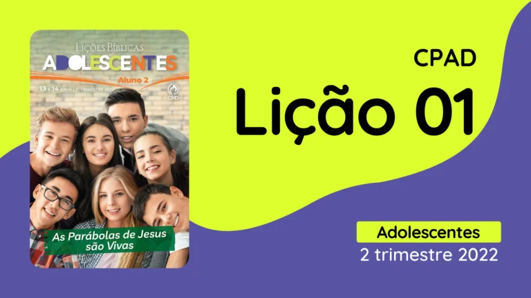 revista cpad adolescentes 2 trimestre 2022 licao 1 EBD Hoje - Escola Dominical Lição 01 - Jesus, o Mestre que ensinava por Parábolas - CPAD Adolescentes 2º Trimestre De 2022, As Parábolas de Jesus são Vivas,Valores do Reino de Deus,Biblia, Cpad, Ebd 2º Trimestre De 2022, Ebd 2022, EBD CPAD 2 trimestre 2022, EBD CPAD 2022,EBD CPAD,ebdhoje.blogspot.com, ebdhoje.com.br, editora CPAD 2 trimestre 2022,Editora CPAD, Educaçãocristã, Escola Bíblica Dominical, Escola Dominical 2022, Escola Dominical,Lição 01 - Jesus, o Mestre que ensinava por Parábolas, Lição 01 CPAD 2022,Lição 01 CPAD adolescentes 2022,lição 01 revista CPAD 2022,Lição 01 revista CPAD adolescentes 2022, Lições Bíblicas Professor, Lições biblicas, Lições CPAD adolescentes,Pdf Revista,Pdf Revista Ebd 2º Trimestre,revista CPAD 2 trimestre 2022 pdf download,revista CPAD 2 trimestre 2022 pdf,revista CPAD 2 trimestre 2022,Revista CPAD adolescentes 2 trimestre 2022,Revista CPAD adolescentes lição 01,Revista CPAD adolescentes,Revista CPAD,revista EBD CPAD 2 trimestre 2022,revista escola dominical 2 trimestre 2022,