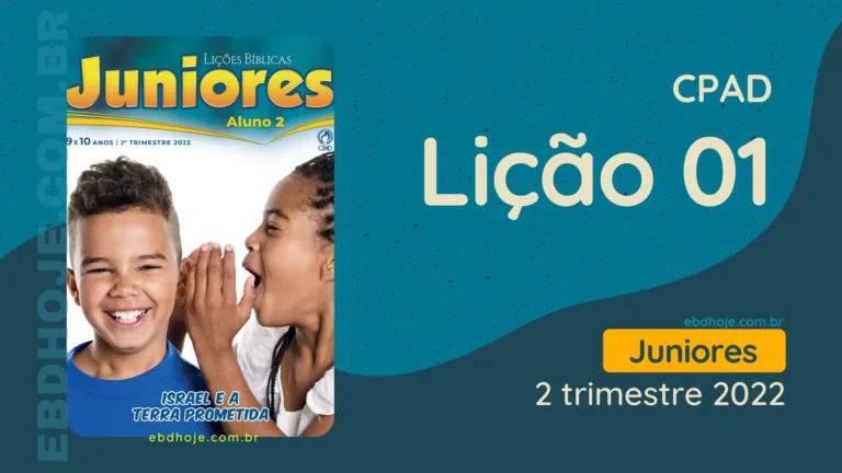 revista cpad juniores 2 trimestre 2022 licao 01 EBD Hoje - Escola Dominical Lição 01 CPAD Juniores 2 trimestre 2022 2º Trimestre De 2022, Ebd 2022, Ebd 2º Trimestre De 2022, EBD CPAD 2 trimestre 2022, EBD CPAD 2022, EBD CPAD,ebdhoje.blogspot.com, ebdhoje.com.br, editora CPAD 2 trimestre 2022, Editora CPAD, Educação cristã, Escola Bíblica Dominical, Escola Dominical 2022, Escola Dominical, Lição 01 - O nascimento de Moisés, Lição 01 CPAD 2022, Lição 01 CPAD Juniores 2022, Lição 01 revista CPAD 2022, Lição 01 revista CPAD Juniores 2022, Lições Bíblicas Professor, Lições Bíblicas Aluno, Lições CPAD Juniores, Pdf Revista CPAD 2º Trimestre, revista CPAD 2 trimestre 2022 pdf download, revista CPAD 2 trimestre 2022 pdf, revista CPAD 2 trimestre 2022, Revista CPAD Juniores 2 trimestre 2022, Revista CPAD Juniores lição 01,Revista CPAD Juniores,revista EBD CPAD 2 trimestre 2022, revista escola dominical 2 trimestre 2022,