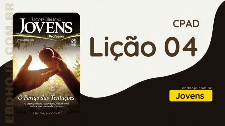 Revista CPAD Jovens 2 trimestre 2022 licao 04 EBD Hoje - Escola Dominical Lição 04 CPAD Jovens 2 trimestre 2022 - Escola Dominical 2º Trimestre De 2022, O Perigo das Tentações – As orientações da Palavra de Deus de como resistir e ter uma vida vitoriosa,O Perigo das Tentações,A Relevância do vida vitoriosa para a Igreja de Cristo,Tentações,vida vitoriosa,Igreja de Cristo,Biblia, Cpad, Ebd 2º Trimestre De 2022, Ebd 2022, EBD CPAD 2 trimestre 2022, EBD CPAD 2022,EBD CPAD,ebdhoje.blogspot.com, ebdhoje.com.br, editora CPAD 2 trimestre 2022,Editora CPAD, Educaçãocristã, Escola Bíblica Dominical, Escola Dominical 2022, Escola Dominical,Lição 04 - Desafiando a Deus no deserto, Lição 04 CPAD 2022,Lição 04 CPAD jovens 2022,lição 04 revista CPAD 2022,Lição 04 revista CPAD jovens 2022, Lições Bíblicas Professor, Lições biblicas, Lições CPAD jovens,Pdf Revista,Pdf Revista Ebd 2º Trimestre,revista CPAD 2 trimestre 2022 pdf download,revista CPAD 2 trimestre 2022 pdf,revista CPAD 2 trimestre 2022,Revista CPAD jovens 2 trimestre 2022,Revista CPAD jovens lição 04,Revista CPAD jovens,Revista CPAD,revista EBD CPAD 2 trimestre 2022,revista escola dominical 2 trimestre 2022,