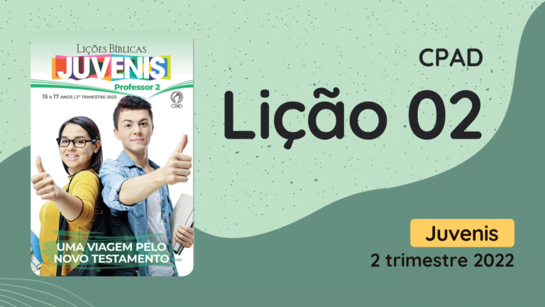 2º Trimestre De 2022, Uma viagem pelo Novo Testamento, Biblia, Cpad, Ebd 2º Trimestre De 2022, Ebd 2022, EBD CPAD 2 trimestre 2022, EBD CPAD 2022,EBD CPAD,ebdhoje.blogspot.com, ebdhoje.com.br, editora CPAD 2 trimestre 2022,Editora CPAD, Educaçãocristã, Escola Bíblica Dominical, Escola Dominical 2022, Escola Dominical,Lição 02 - A plenitude dos tempos, Lição 02 CPAD 2022,Lição 02 CPAD juvenis 2022,Lição 02 revista CPAD 2022,Lição 02 revista CPAD juvenis 2022, Lições Bíblicas Professor, Lições biblicas, Lições CPAD juvenis,Pdf Revista,Pdf Revista Ebd 2º Trimestre,revista CPAD 2 trimestre 2022 pdf download,revista CPAD 2 trimestre 2022 pdf,revista CPAD 2 trimestre 2022,Revista CPAD juvenis 2 trimestre 2022,Revista CPAD juvenis Lição 02,Revista CPAD juvenis,Revista CPAD,revista EBD CPAD 2 trimestre 2022,revista escola dominical 2 trimestre 2022, Período Intertestamentário, A plenitude dos tempos, Entendendo o Novo Testamento, Cronologia do Novo Testamento, Entendendo os evangelhos, O evangelho de Mateus, O evangelho de Marcos, O evangelho de Lucas, O evangelho de João, Atos dos Apóstolos, Epístolas às igrejas, O livro da revelação, O livro da minha vida,