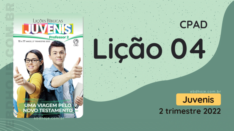 2º Trimestre De 2022, Uma viagem pelo Novo Testamento, Biblia, Cpad, Ebd 2º Trimestre De 2022, Ebd 2022, EBD CPAD 2 trimestre 2022, EBD CPAD 2022,EBD CPAD,ebdhoje.blogspot.com, ebdhoje.com.br, editora CPAD 2 trimestre 2022,Editora CPAD, Educaçãocristã, Escola Bíblica Dominical, Escola Dominical 2022, Escola Dominical,Lição 04 - Cronologia do Novo Testamento, Lição 04 CPAD 2022,Lição 04 CPAD juvenis 2022,Lição 04 revista CPAD 2022,Lição 04 revista CPAD juvenis 2022, Lições Bíblicas Professor, Lições biblicas, Lições CPAD juvenis,Pdf Revista,Pdf Revista Ebd 2º Trimestre,revista CPAD 2 trimestre 2022 pdf download,revista CPAD 2 trimestre 2022 pdf,revista CPAD 2 trimestre 2022,Revista CPAD juvenis 2 trimestre 2022,Revista CPAD juvenis Lição 04,Revista CPAD juvenis,Revista CPAD,revista EBD CPAD 2 trimestre 2022,revista escola dominical 2 trimestre 2022, Período Intertestamentário, A plenitude dos tempos, Entendendo o Novo Testamento, Cronologia do Novo Testamento, Entendendo os evangelhos, O evangelho de Mateus, O evangelho de Marcos, O evangelho de Lucas, O evangelho de João, Atos dos Apóstolos, Epístolas às igrejas, O livro da revelação, O livro da minha vida,
