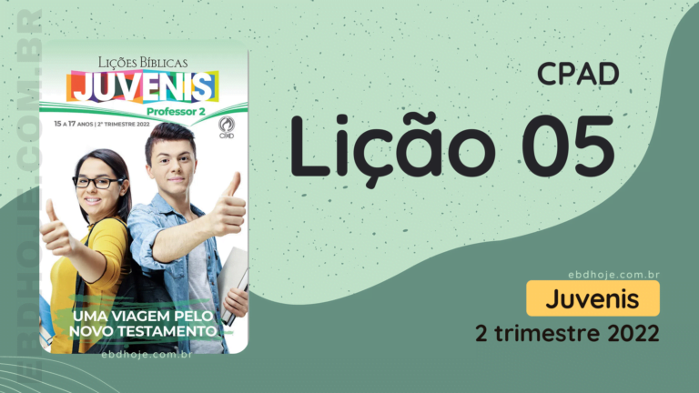 2º Trimestre De 2022, Uma viagem pelo Novo Testamento, Biblia, Cpad, Ebd 2º Trimestre De 2022, Ebd 2022, EBD CPAD 2 trimestre 2022, EBD CPAD 2022,EBD CPAD,ebdhoje.blogspot.com, ebdhoje.com.br, editora CPAD 2 trimestre 2022,Editora CPAD, Educaçãocristã, Escola Bíblica Dominical, Escola Dominical 2022, Escola Dominical,Lição 05 - Entendendo os evangelhos, Lição 05 CPAD 2022,Lição 05 CPAD juvenis 2022,Lição 05 revista CPAD 2022,Lição 05 revista CPAD juvenis 2022, Lições Bíblicas Professor, Lições biblicas, Lições CPAD juvenis,Pdf Revista,Pdf Revista Ebd 2º Trimestre,revista CPAD 2 trimestre 2022 pdf download,revista CPAD 2 trimestre 2022 pdf,revista CPAD 2 trimestre 2022,Revista CPAD juvenis 2 trimestre 2022,Revista CPAD juvenis Lição 05,Revista CPAD juvenis,Revista CPAD,revista EBD CPAD 2 trimestre 2022,revista escola dominical 2 trimestre 2022, Período Intertestamentário, A plenitude dos tempos, Entendendo o Novo Testamento, Cronologia do Novo Testamento, Entendendo os evangelhos, O evangelho de Mateus, O evangelho de Marcos, O evangelho de Lucas, O evangelho de João, Atos dos Apóstolos, Epístolas às igrejas, O livro da revelação, O livro da minha vida,