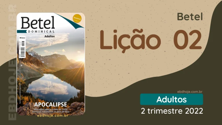 revista betel adultos 2 trimestre 2022 licao 02 EBD Hoje - Escola Dominical Lição 02 Betel Adultos 2 trimestre 2022 - Escola Dominical 2 trimestre 2022,Betel,Betel Adultos,Betel dominical,EBD,EBD Betel,EBD Betel 2022,EBD Betel 2 trimestre 2022,EBD Hoje,EBD Revista Betel,Editora Betel,Efésios,Efésios revista Betel,Escola Biblica Dominical,Escola Dominical,Escola Dominical 2022,Escola Dominical Assembleia De Deus,Escola Dominical Ebd,Lição 02 Betel adultos 2022,lição 02 revista Betel 2022,Lição 02 Revista Betel 2 trimestre 2022,Lição 02 revista Betel adultos 2022,Lições Betel Adultos,lições biblicas,Revista Betel,Revista Betel Adultos,Revista Betel Adultos 2 trimestre 2022,Tema: APOCALIPSE – Mensagem sobre o triunfo de Cristo, exortações e promessas ao povo de Deus,