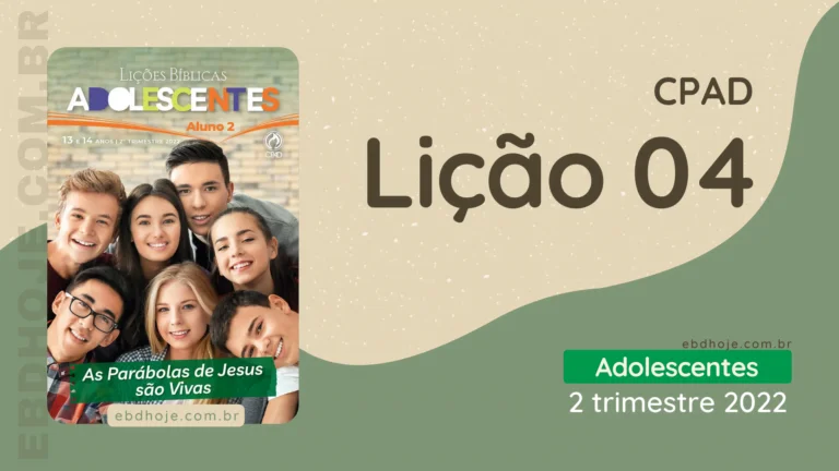 revista cpad adolescentes 2 trimestre 2022 licao 04 EBD Hoje - Escola Dominical Lição 04 CPAD Adolescentes 2 trimestre 2022 | Escola da Dominical 2º Trimestre De 2022, As Parábolas de Jesus são Vivas,Valores do Reino de Deus,Biblia, Cpad, Ebd 2º Trimestre De 2022, Ebd 2022, EBD CPAD 2 trimestre 2022, EBD CPAD 2022,EBD CPAD,ebdhoje.blogspot.com, ebdhoje.com.br, editora CPAD 2 trimestre 2022,Editora CPAD, Educaçãocristã, Escola Bíblica Dominical, Escola Dominical 2022, Escola Dominical,Lição 04 - Uma história sobre graça e responsabilidade, Lição 04 CPAD 2022,Lição 04 CPAD adolescentes 2022,lição 04 revista CPAD 2022,Lição 04 revista CPAD adolescentes 2022, Lições Bíblicas Professor, Lições biblicas, Lições CPAD adolescentes,Pdf Revista,Pdf Revista Ebd 2º Trimestre,revista CPAD 2 trimestre 2022 pdf download,revista CPAD 2 trimestre 2022 pdf,revista CPAD 2 trimestre 2022,Revista CPAD adolescentes 2 trimestre 2022,Revista CPAD adolescentes lição 04,Revista CPAD adolescentes,Revista CPAD,revista EBD CPAD 2 trimestre 2022,revista escola dominical 2 trimestre 2022,