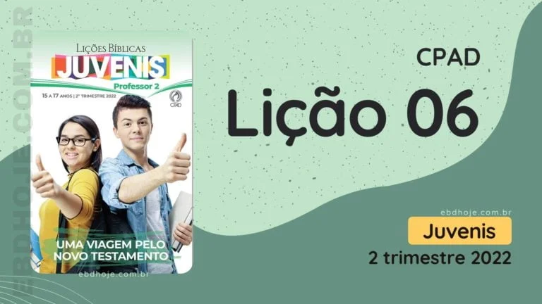 Revista CPAD Juvenis 2 trimestre 2022 licao 06 EBD Hoje - Escola Dominical Lição 06 CPAD juvenis 2 trimestre 2022 - Escola Dominical 2º Trimestre De 2022, Uma viagem pelo Novo Testamento, Biblia, Cpad, Ebd 2º Trimestre De 2022, Ebd 2022, EBD CPAD 2 trimestre 2022, EBD CPAD 2022,EBD CPAD,ebdhoje.blogspot.com, ebdhoje.com.br, editora CPAD 2 trimestre 2022,Editora CPAD, Educaçãocristã, Escola Bíblica Dominical, Escola Dominical 2022, Escola Dominical,Lição 06 - O evangelho de Mateus, Lição 06 CPAD 2022,Lição 06 CPAD juvenis 2022,Lição 06 revista CPAD 2022,Lição 06 revista CPAD juvenis 2022, Lições Bíblicas Professor, Lições biblicas, Lições CPAD juvenis,Pdf Revista,Pdf Revista Ebd 2º Trimestre,revista CPAD 2 trimestre 2022 pdf download,revista CPAD 2 trimestre 2022 pdf,revista CPAD 2 trimestre 2022,Revista CPAD juvenis 2 trimestre 2022,Revista CPAD juvenis Lição 06,Revista CPAD juvenis,Revista CPAD,revista EBD CPAD 2 trimestre 2022,revista escola dominical 2 trimestre 2022, Período Intertestamentário, A plenitude dos tempos, Entendendo o Novo Testamento, Cronologia do Novo Testamento, Entendendo os evangelhos, O evangelho de Mateus, O evangelho de Marcos, O evangelho de Lucas, O evangelho de João, Atos dos Apóstolos, Epístolas às igrejas, O livro da revelação, O livro da minha vida,