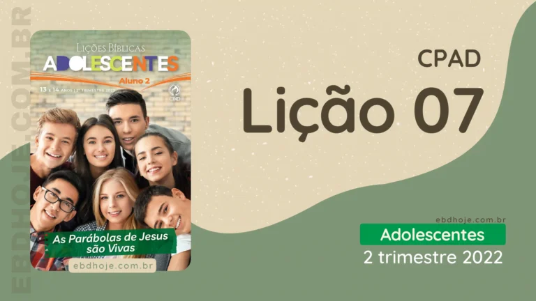 revista cpad adolescentes 2 trimestre 2022 licao 07 EBD Hoje - Escola Dominical Lição 07 CPAD Adolescentes 2 trimestre 2022 | Escola da Dominical 2º Trimestre De 2022, As Parábolas de Jesus são Vivas,Valores do Reino de Deus,Biblia, Cpad, Ebd 2º Trimestre De 2022, Ebd 2022, EBD CPAD 2 trimestre 2022, EBD CPAD 2022,EBD CPAD,ebdhoje.blogspot.com, ebdhoje.com.br, editora CPAD 2 trimestre 2022,Editora CPAD, Educaçãocristã, Escola Bíblica Dominical, Escola Dominical 2022, Escola Dominical,Lição 07 - Achados e perdidos no reino, Lição 07 CPAD 2022,Lição 07 CPAD adolescentes 2022,lição 07 revista CPAD 2022,Lição 07 revista CPAD adolescentes 2022, Lições Bíblicas Professor, Lições biblicas, Lições CPAD adolescentes,Pdf Revista,Pdf Revista Ebd 2º Trimestre,revista CPAD 2 trimestre 2022 pdf download,revista CPAD 2 trimestre 2022 pdf,revista CPAD 2 trimestre 2022,Revista CPAD adolescentes 2 trimestre 2022,Revista CPAD adolescentes lição 07,Revista CPAD adolescentes,Revista CPAD,revista EBD CPAD 2 trimestre 2022,revista escola dominical 2 trimestre 2022,