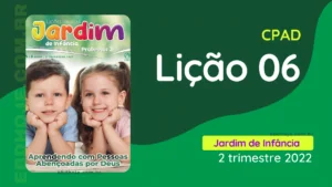 revista cpad jardim de infancia 2 trimestre 2022 licao 06 EBD Hoje - Escola Dominical Lição 06 CPAD Jardim de Infância 2 trimestre 2022 - Escola Dominical 2º Trimestre De 2022, Ebd 2022, Ebd 2º Trimestre De 2022, EBD CPAD 2 trimestre 2022, EBD CPAD 2022, EBD CPAD,ebdhoje.blogspot.com, ebdhoje.com.br, editora CPAD 2 trimestre 2022, Editora CPAD, Educação cristã, Escola Bíblica Dominical, Escola Dominical 2022, Escola Dominical, Lição 06 - Papai do céu abençoa com o perdão, Lição 06 CPAD 2022, Lição 06 CPAD Jardim de Infância 2022, Lição 06 revista CPAD 2022, Lição 06 revista CPAD Jardim de Infância 2022, Lições Bíblicas Professor, Lições Bíblicas Aluno, Lições CPAD Jardim de Infância, Pdf Revista CPAD 2º Trimestre, revista CPAD 2 trimestre 2022 pdf download, revista CPAD 2 trimestre 2022 pdf, revista CPAD 2 trimestre 2022, Revista CPAD Jardim de Infância 2 trimestre 2022, Revista CPAD Jardim de Infância lição 06,Revista CPAD Jardim de Infância,revista EBD CPAD 2 trimestre 2022, revista escola dominical 2 trimestre 2022, subsidio 2 bimestre jardim infancia 2022,