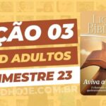 01º Trimestre De 2023,Igreja de Cristo,Biblia,Cpad,Ebd 01º Trimestre De 2023, Ebd 2023, EBD CPAD 01 trimestre 2023, EBD CPAD 2023,EBD CPAD,ebdhoje.blogspot.com, ebdhoje.com.br, editora CPAD 01 trimestre 2023,Editora CPAD, Educaçãocristã, Escola Bíblica Dominical, Escola Dominical 2023, Escola Dominical,Lição 03 - O Avivamento na Vida da Igreja, Lição 03 CPAD 2023,Lição 03 CPAD adultos 2023,Lição 03 revista CPAD 2023,Lição 03 revista CPAD adultos 2023, Lições Bíblicas Professor, Lições biblicas, Lições CPAD Adultos,Pdf Revista,Pdf Revista Ebd 01º Trimestre,revista CPAD 01 trimestre 2023 pdf download,revista CPAD 01 trimestre 2023 pdf,revista CPAD 01 trimestre 2023,Revista CPAD Adultos 01 trimestre 2023,Revista CPAD Adultos Lição 03,Revista CPAD Adultos,Revista CPAD,revista EBD CPAD 01 trimestre 2023,revista escola dominical 01 trimestre 2023,