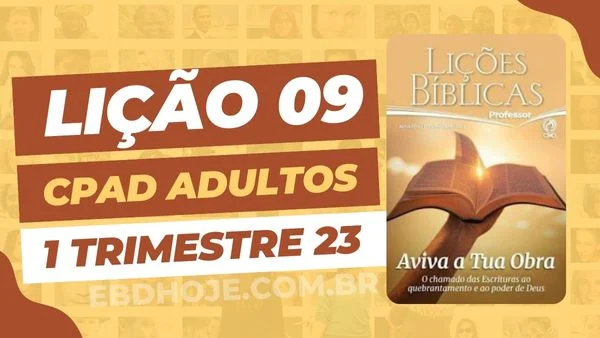 revista cpad adultos 1 trimestre 2023 licao 09 EBD Hoje - Escola Dominical Lição 09 CPAD Adultos 01 trimestre 2023 - Escola Dominical revista cpad adultos 1 trimestre 2023 lição 09