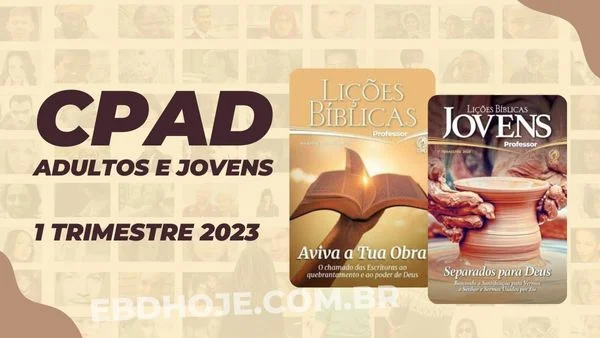 todas revistas cpad 1 trimestre 2023 EBD Hoje - Escola Dominical Todas Revistas EBD - 1 Trimestre 2023 em PDF todas revistas ebd cpad 1 trimestre 2023