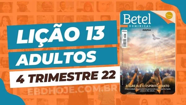 revista betel adultos 4 trimestre 2022 licao 13 EBD Hoje - Escola Dominical Lição 13 Betel Adultos 04 trimestre 2022 - Escola Dominical 04 trimestre 2022,Betel,Betel Adultos,Betel dominical,EBD,EBD Betel,EBD Betel 2022,EBD Betel 04 trimestre 2022,EBD Hoje,EBD Revista Betel,Editora Betel,Efésios,Efésios revista Betel,Escola Biblica Dominical,Escola Dominical,Escola Dominical 2022,Escola Dominical Assembleia De Deus,Escola Dominical Ebd,Lição 13 Betel adultos 2022,lição 13 revista Betel 2022,Lição 13 Revista Betel 04 trimestre 2022,Lição 13 revista Betel adultos 2022,Lições Betel Adultos,lições biblicas,Revista Betel,Revista Betel Adultos,Revista Betel Adultos 04 trimestre 2022,Tema: A IGREJA E O ESPIRITO SANTO – A necessidade do avivamento promovido pelo Espírito Santo para os dias atuais, Bispo Oídes José do Carmo,