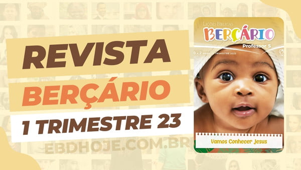 CPAD Berçário 1 Trimestre 2023 - EBD Hoje - Escola Dominical