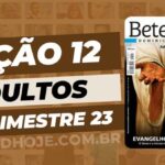 01 trimestre 2023,Betel,Betel Adultos,Betel dominical,EBD,EBD Betel,EBD Betel 2023,EBD Betel 01 trimestre 2023,EBD Hoje,EBD Revista Betel,Editora Betel,Efésios,Efésios revista Betel,Escola Biblica Dominical,Escola Dominical,Escola Dominical 2023,Escola Dominical Assembleia De Deus,Escola Dominical Ebd,Lição 12 Betel adultos 2023,lição 12 revista Betel 2023,Lição 12 Revista Betel 01 trimestre 2023,Lição 12 revista Betel adultos 2023,Lições Betel Adultos,lições biblicas,Revista Betel,Revista Betel Adultos,Revista Betel Adultos 01 trimestre 2023,Tema: EVANGELHO DE MARCOS – O Servo e a missão no serviço da obra de Deus, Pr. Abnair Vargas Vieira, Escola Bíblica Dominical Betel,Betel 1tr 23,Betel professor 1tr 23,Betel aluno 1tr 23,EBD Betel 1tr 23,lição Betel 1tr 23,