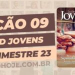 01º Trimestre De 2023,Separados para Deus,Biblia,Cpad,Ebd 01º Trimestre De 2023, Ebd 2023, EBD CPAD 01 trimestre 2023, EBD CPAD 2023,EBD CPAD,EBD Hoje, ebdhoje.com.br, editora CPAD 01 trimestre 2023,Editora CPAD, Educaçãocristã, Escola Bíblica Dominical, Escola Dominical 2023, Escola Dominical,Lição 09 - A Santidade é a Marca do Crente, Lição 09 CPAD 2023,Lição 09 CPAD jovens 2023,Lição 09 revista CPAD 2023,Lição 09 revista CPAD jovens 2023, Lições Bíblicas Professor, Lições biblicas, Lições CPAD jovens,Pdf Revista,Pdf Revista Ebd 01º Trimestre,revista CPAD 01 trimestre 2023 pdf download,revista CPAD 01 trimestre 2023 pdf,revista CPAD 01 trimestre 2023,Revista CPAD jovens 01 trimestre 2023,Revista CPAD jovens Lição 09,Revista CPAD jovens,Revista CPAD,revista EBD CPAD 01 trimestre 2023,revista escola dominical 01 trimestre 2023, Subsídio para professor,Natalino das Neves, CPAD jovens 1tr 23, Jovens EBD 1tr 23, EBD 1tr 23, CPAD Jovens Professor 1tr 23,