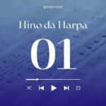 Chuvas de Graça, Hino da Harpa Cristã, 01 Chuvas de Graça, Louvores da Harpa,