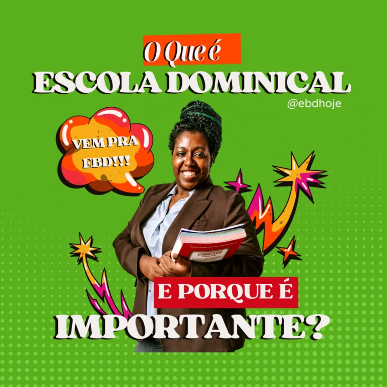 o que eescola biblica dominical e porque e importante EBD Hoje - Escola Dominical O Que é Escola Bíblica Dominical e Por Que é Importante O que é Escola Bíblica Dominical e porque é Importante, Educação cristã, Igreja, Palavra de Deus, EBD Hoje, EBD,