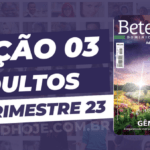 2 trimestre 2023,Betel,Betel Adultos,Betel dominical,EBD,EBD Betel,EBD Betel 2023,EBD Betel 2 trimestre 2023,EBD Hoje,EBD Revista Betel,Editora Betel,Efésios,Efésios revista Betel,Escola Biblica Dominical,Escola Dominical,Escola Dominical 2023,Escola Dominical Assembleia De Deus,Escola Dominical Ebd,Lição 03 Betel adultos 2023,lição 03 revista Betel 2023,Lição 03 Revista Betel 2 trimestre 2023,Lição 03 revista Betel adultos 2023,Lições Betel Adultos,lições biblicas,Revista Betel,Revista Betel Adultos,Revista Betel Adultos 2 trimestre 2023,Tema: GÊNESIS – A segurança de viver pela fé nas promessas de Deus, Bispo Abner Ferreira, Escola Bíblica Dominical Betel,Betel 2tr 23,Betel professor 2tr 23,Betel aluno 2tr 23,EBD Betel 2tr 23,lição Betel 2tr 23,editora betel,palavra de Deus,