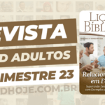 Escola Dominical Adultos, Relacionamentos em Família - Superando Desafios e Problemas com Exemplos da Palavra de Deus Adultos 2 trimestre 2023, revista Adultos 2 trimestre 2023 pdf,revista Adultos 2023 pdf,revista Adultos 2023, revista Adultos 2 trimestre,revista Adultos pdf,CPAD Adultos 2023,revista Adultos CPAD pdf,revista Adultos 2 trimestre 2023,revista Adultos 2 trimestre, baixar revista Adultos 2 trimestre, Adultos baixar, Adultos Professor, Adultos aluno, Relacionamentos em Família - Superando Desafios e Problemas com Exemplos da Palavra de Deus, Lições EBD Adultos, Lições EBD CPAD, escola bíblica dominical CPAD Adultos,escola dominical Adultos,Palavra de Deus,Atividades Adultos 2023, Atividades Adultos 2 trimestre 2023, CPAD Adultos 2T 23,
