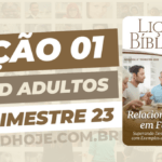 Biblia,Comentarista Pr. Elienai Cabral,Cpad,Ebd 2023, EBD CPAD 2023,EBD CPAD 2 trimestre 2023, EBD CPAD,Ebd 2º Trimestre De 2023, ebdhoje.com.br, editora CPAD 2 trimestre 2023,Editora CPAD, Educaçãocristã, Escola Bíblica Dominical, Escola Dominical 2023, Escola Dominical,estudo biblico completo pdf,estudo bíblico evangélico grátis,estudo bíblico evangélico pdf,estudo biblico evangelico,estudo bíblico online,estudo biblico para iniciantes,estudo bíblico sobre fé,Família,Igreja de Cristo,Jesus Cristo,Jesus,lição bíblica 2022 pdf grátis,lição bíblica 2022 pdf,licão bíblica 2023,lição bíblica 3 trimestre 2022,lição bíblica dominical,lição da escola dominical deste domingo,Lição 01 - Quando a Família Age por Conta Própria, Lição 01 CPAD 2023,Lição 01 CPAD adultos 2023,Lição 01 CPAD adultos 2023, Lição 01 CPAD adultos professor 1tr 23,Lição 01 CPAD adultos professor 2023, Lição 01 revista CPAD 2023,Lição 01 revista CPAD adultos 2023, licoes biblicas pdf,Lições Bíblicas Professor, Lições biblicas, Lições CPAD Adultos,Pdf Revista Ebd 2º Trimestre,Pdf Revista,Relacionamento em Família,Relacionamento,Revista RELACIONAMENTO EM FAMÍLIA – Superando Desafios e Problemas com Exemplos da Palavra de Deus, Revista CPAD Adultos Lição 01,Revista CPAD Adultos 2 trimestre 2023,Revista CPAD Adultos,revista CPAD 2 trimestre 2023 pdf download,revista CPAD 2 trimestre 2023 pdf,revista CPAD 2 trimestre 2023,Revista CPAD,revista EBD CPAD 2 trimestre 2023,revista escola dominical 2 trimestre 2023, temas para estudo biblico,2º Trimestre De 2023,Vida Cristã,