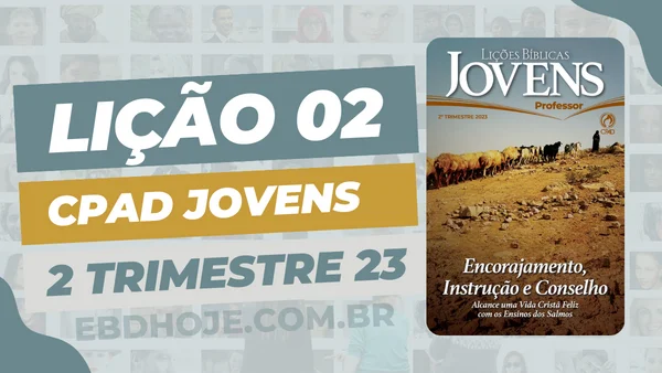 revista cpad jovens 2 trimestre 2023 licao 02 EBD Hoje - Escola Dominical Lição 02 CPAD Jovens 2 trimestre 2023 - Escola Dominical 2º Trimestre De 2023,Separados para Deus,Biblia,Cpad,Ebd 2º Trimestre De 2023, Ebd 2023, EBD CPAD 2 trimestre 2023, EBD CPAD 2023,EBD CPAD,EBD Hoje, ebdhoje.com.br, editora CPAD 2 trimestre 2023,Editora CPAD, Educaçãocristã, Escola Bíblica Dominical, Escola Dominical 2023, Escola Dominical,Lição 02 - O Caminho do ímpio e do justo, Lição 02 CPAD 2023,Lição 02 CPAD jovens 2023,Lição 02 revista CPAD 2023,Lição 02 revista CPAD jovens 2023, Lições Bíblicas Professor, Lições biblicas, Lições CPAD jovens,Pdf Revista,Pdf Revista Ebd 2º Trimestre,revista CPAD 2 trimestre 2023 pdf download,revista CPAD 2 trimestre 2023 pdf,revista CPAD 2 trimestre 2023,Revista CPAD jovens 2 trimestre 2023,Revista CPAD jovens Lição 02,Revista CPAD jovens,Revista CPAD,revista EBD CPAD 2 trimestre 2023,revista escola dominical 2 trimestre 2023, Subsídio para professor,Natalino das Neves, CPAD jovens 1tr 23, Jovens EBD 1tr 23, EBD 1tr 23, CPAD Jovens Professor 1tr 23,