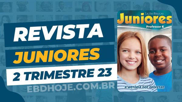 revista cpad juniores 2 trimestre 2023 EBD Hoje - Escola Dominical Todas Revistas EBD 2 Trimestre 2023 em PDF revista Juniores 2 trimestre 2023 pdf,revista Juniores 2023 pdf,revista Juniores 2023, revista Juniores 2 trimestre,revista Juniores pdf,CPAD Juniores 2023,revista Juniores CPAD pdf,revista Juniores 2 trimestre 2023,revista Juniores 2 trimestre, baixar revista Juniores 2 trimestre, Juniores baixar, Juniores Professor, Juniores aluno, A História dos Profetas, Lições EBD Juniores, Lições EBD CPAD, escola bíblica dominical CPAD Juniores,Palavra de Deus, atividades bíblica infantil, atividades bíblicas infantis, atividade bíblicas infantil, atividades bíblicas infantil, atividades biblicas infantis, ebd infantil, lição escola bíblica dominical,