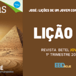 1 trimestre 2021,Betel,Lições Betel Jovens Conectar+, JOSÉ- Lições de um jovem com propósitos, Escola Dominical,Revista Betel, escoladominical, ebd, lições biblicas, ebdhoje.com.br, Betel, Editora Betel, Lição 08, Lição 08 Betel Jovens 2021, Lição 08 Betel Jovens Conectar+ 2021, lição 08 revista Betel 2021, Lição 08 revista Betel Jovens Conectar+ 2021, Lição 08 Uma história marcada por Deus, EBD Betel, EBD Betel 2021, EBD Betel 1 trimestre 2021, editora Betel 1 trimestre 2021, Betel Jovens 1tr, 1 tri 21, Betel Jovens Professor 1tr, 1 tri 21, Betel Jovens Aluno 1tr, 1 tri 21,