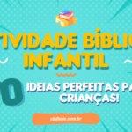 atividade-biblica-infantil-70-ideias-ebd
