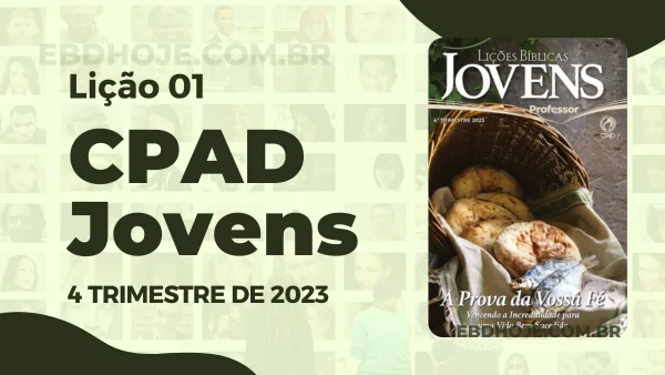 revista cpad jovens 4 trimestre 2023 licao 01 EBD Hoje - Escola Dominical Lição 01 CPAD Jovens 4 trimestre 2023 - Escola Dominical 4º Trimestre De 2023,Separados para Deus,Biblia,Cpad,Ebd 4º Trimestre De 2023, Ebd 2023, EBD CPAD 4 trimestre 2023, EBD CPAD 2023,EBD CPAD,EBD Hoje, ebdhoje.com.br, editora CPAD 4 trimestre 2023,Editora CPAD, Educaçãocristã, Escola Bíblica Dominical, Escola Dominical 2023, Escola Dominical,Lição 01 - Fé: o ponto de partida de uma vida com Deus, Lição 01 CPAD 2023,Lição 01 CPAD jovens 2023,Lição 01 revista CPAD 2023,Lição 01 revista CPAD jovens 2023, Lições Bíblicas Professor, Lições biblicas, Lições CPAD jovens,Pdf Revista,Pdf Revista Ebd 4º Trimestre,revista CPAD 4 trimestre 2023 pdf download,revista CPAD 4 trimestre 2023 pdf,revista CPAD 4 trimestre 2023,Revista CPAD jovens 4 trimestre 2023,Revista CPAD jovens Lição 01,Revista CPAD jovens,Revista CPAD,revista EBD CPAD 4 trimestre 2023,revista escola dominical 4 trimestre 2023, Subsídio para professor, CPAD jovens 4tr 23, Jovens EBD 4tr 23, EBD 4tr 23, CPAD Jovens Professor 4tr 23,