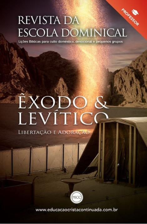 Tema: ÊXODO - LEVITICO: Libertação e Adoração Revista EBD PECC (Programa de Educação Cristã Continuada) - 3° TRIMESTRE DE 2022 