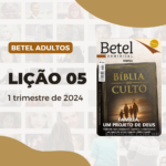 Lição 05 Betel Adultos 1 trimestre 2024, 1 trimestre 2024,Betel,Betel Adultos,Betel dominical,EBD,EBD Betel,EBD Betel 2024,EBD Betel 1 trimestre 2024,EBD Hoje,EBD Revista Betel,Editora Betel,Efésios,Efésios revista Betel,Escola Biblica Dominical,Escola Dominical,Escola Dominical 2024,Escola Dominical Assembleia De Deus,Escola Dominical Ebd,Lição 05 Betel adultos 2024,lição 05 revista Betel 2024,Lição 05 Revista Betel 1 trimestre 2024,Lição 05 revista Betel adultos 2024,Lições Betel Adultos,lições biblicas,Revista Betel,Revista Betel Adultos,Revista Betel Adultos 1 trimestre 2024,Tema: FAMILIA, UM PROJETO DE DEUS – Moldando lares estruturados, saudáveis e estabelecendo um legado de valores segundo a Bíblia Sagrada, Pastor Valdir Alves de Oliveira, Escola Bíblica Dominical Betel,Betel 1tr 24,Betel professor 1tr 24,Betel aluno 1tr 24,EBD Betel 1tr 24,lição Betel 1tr 24,editora betel,palavra de Deus,