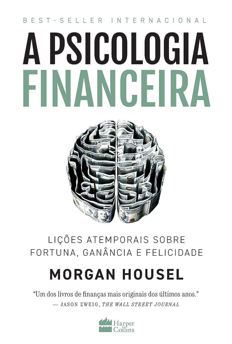 A Psicologia Financeira: Fortuna, Ganância e Felicidade em Destaque