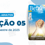 Lição 05 Betel Adultos 2 trimestre 2025, 2 trimestre 2025,Betel,Betel Adultos,Betel dominical,EBD,EBD Betel,EBD Betel 2025,EBD Betel 2 trimestre 2025,EBD Hoje,EBD Revista Betel,Editora Betel,Mordomia,Mordomia revista Betel,Escola Biblica Dominical,Escola Dominical,Escola Dominical 2025,Escola Dominical Assembleia De Deus,Escola Dominical Ebd,Lição 05 Betel adultos 2025,lição 05 revista Betel 2025,Lição 05 Revista Betel 2 trimestre 2025,Lição 05 revista Betel adultos 2025,Lições Betel Adultos,lições biblicas,Revista Betel,Revista Betel Adultos,Revista Betel Adultos 2 trimestre 2025,Tema: MORDOMIA CRISTÃ – A Gratidão e Fidelidade na Administração dos Recursos que Deus nos Confiou, , Escola Bíblica Dominical Betel,Betel 2tr 25,Betel professor 2tr 25,Betel aluno 2tr 25,EBD Betel 2tr 25,lição Betel 2tr 25,editora betel,palavra de Deus,