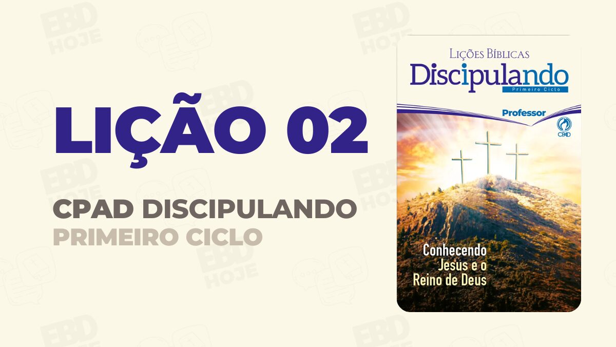 licao 02 cpad discipulando primeiro ciclo professor EBD Hoje - Escola Dominical Lição 02 CPAD Discipulando Primeiro Ciclo Lição 02 CPAD Discipulando Primeiro Ciclo, Lição 02 CPAD Discipulando - O Fracasso de Israel em Representar o Reino de Deus, CPAD, Lições CPAD Discipulando Primeiro Ciclo, Escola Dominical, Revista CPAD, escola dominical, ebd, lições biblicas, ebdhoje.com.br, EBD Hoje, CPAD, Editora CPAD, Lição 02, Lição 02 CPAD Discipulando, Lição 02 CPAD Discipulando Primeiro Ciclo, lição 02 revista CPAD , Lição 02 revista CPAD Discipulando Primeiro Ciclo, Lição 02 O Fracasso de Israel em Representar o Reino de Deus, EBD CPAD Discipulando, Lição EBD, EBD CPAD, editora CPAD, CPAD Discipulando, CPAD Discipulando Professor, CPAD Discipulando Aluno,