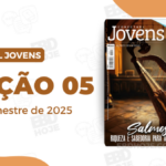 Lição 05 Betel Jovens Conectar 2 trimestre 2025, Lição 05 Betel Jovens Conectar+ 2 trimestre 2025, 2 trimestre 2025,Betel,Lições Betel Jovens Conectar+, Salmos: Riqueza e sabedoria para a juventude, Escola Dominical,Revista Betel, escoladominical, ebd, lições biblicas, ebdhoje.com.br, Betel, Editora Betel, Lição 05, Lição 05 Betel Jovens 2025, Lição 05 Betel Jovens Conectar+ 2025, lição 05 revista Betel 2025, Lição 05 revista Betel Jovens Conectar+ 2025, Lição 05 O Senhor É O Nosso Pastor, EBD Betel, EBD Betel 2025, EBD Betel 2 trimestre 2025, editora Betel 2 trimestre 2025, Betel Jovens 2tr, 2 tri 2025, Betel Jovens Professor 2tr, 2 tri 2025, Betel Jovens Aluno 2tr, 2 tri 2025, Baixar Lição 05 Betel Jovens Conectar+ 2 trimestre 2025,