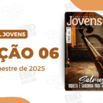 Lição 06 Betel Jovens Conectar 2 trimestre 2025, 2 trimestre 2025,Betel,Lições Betel Jovens Conectar+, Salmos: Riqueza e sabedoria para a juventude, Escola Dominical,Revista Betel, escoladominical, ebd, lições biblicas, ebdhoje.com.br, Betel, Editora Betel, Lição 06, Lição 06 Betel Jovens 2025, Lição 06 Betel Jovens Conectar+ 2025, lição 06 revista Betel 2025, Lição 06 revista Betel Jovens Conectar+ 2025, Lição 06 Um Convite Para Louvar A Deus, EBD Betel, EBD Betel 2025, EBD Betel 2 trimestre 2025, editora Betel 2 trimestre 2025, Betel Jovens 2tr, 2 tri 2025, Betel Jovens Professor 2tr, 2 tri 2025, Betel Jovens Aluno 2tr, 2 tri 2025,
