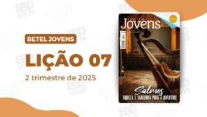 Lição 07 Betel Jovens Conectar 2 trimestre 2025, Betel Conectar Jovens Download, Betel Conectar Jovens baixar, Betel Conectar Jovens professor, Betel Conectar Jovens aluno, Betel Conectar Jovens 2025, Betel Conectar Jovens lição 07, Betel Conectar Jovens A Confiança Em Deus Descrita Nos Salmos, Betel Conectar Jovens Salmos: Riqueza e sabedoria para a juventude, Betel Conectar Jovens 2 trimestre, Betel Conectar Jovens revista, Betel Conectar Jovens PDF, Betel Conectar Jovens material de apoio, Betel Conectar Jovens comentário, Betel Conectar Jovens subsídio, Betel Conectar Jovens desse domingo, Betel Conectar Jovens ebd, Betel Conectar Jovens escola dominical, Betel Conectar Jovens,
