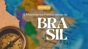 Dinamica Movimento Pentecostal no Brasil EBD Hoje - Escola Dominical Dinâmica: O Movimento Pentecostal no Brasil Dinâmica O Movimento Pentecostal no Brasil, Atividade para EBD sobre Pentecostalismo,Pentecostalismo no Brasil e nos estados, Pesquisa sobre igrejas pentecostais, História do Movimento Pentecostal no Brasil, dinâmicas cristãs, estudos sobre igrejas pentecostais, Escola Bíblica Dominical,